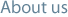 About us